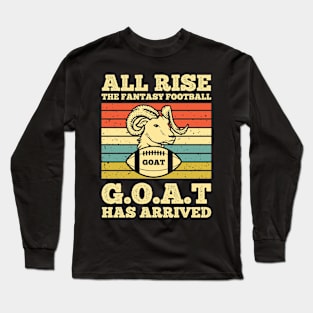 All Rise Fantasy Football Goat Arrived League Champion Draft Long Sleeve T-Shirt